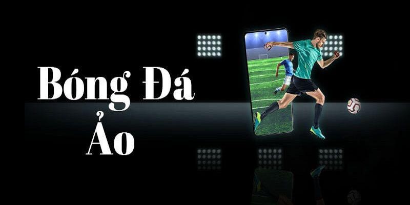 Kèo bóng đá ảo đang thu hút đông đảo người chơi quan tâm