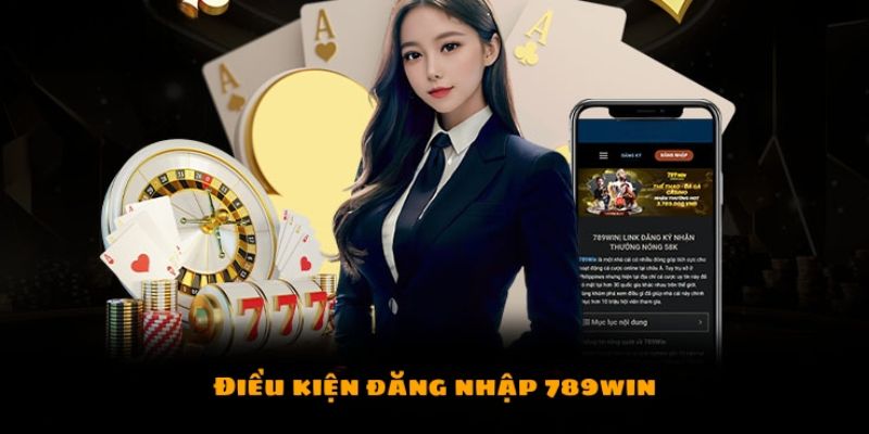 Những điều khoản đăng nhập 789win hội viên cần biết